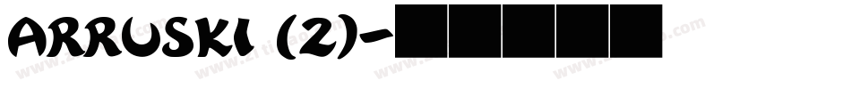 ARRUSKI (2)字体转换
